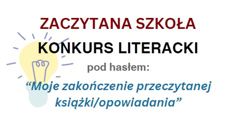 Konkurs “Moje zakończenie przeczytanej książki/opowiadania”